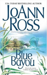 Blue Bayou - JoAnn Ross