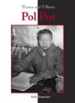 Pol Pot (Heroes & Villains) - Andy Koopmans