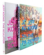 Jeff Koons: The Painter and the Sculptor - Vinzenz Brinkmann, Isabelle Graw, Joachim Pissarro, Matthias Ulrich