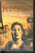 To Live Again - Noreen Riols