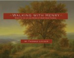 Walking with Henry: Based on the Life and Works of Henry David Thoreau - Thomas Locker