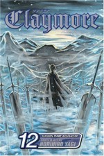 Claymore Volume 12 - The Souls of the Fallen - Norihiro Yagi