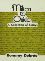 Milton to Ouida: A Collection of Essays - Bonamy Dobrée