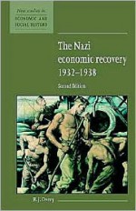 The Nazi Economic Recovery 1932-1938 - Richard Overy