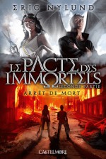 Arrêt de mort (Le pacte des immortels, #2) - Eric S. Nylund, Emmanuelle Casse-Castric