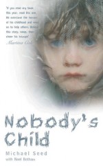 Nobody's Child - Father Michael Seed, Martina Cole, Lord Jeffrey Archer, Ann Widdecombe