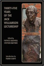 Thirty-Five Years of the Jack Williamson Lectureship - Patrice Caldwell, Stephen Haffner