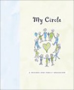 My Circle: A Friends and Family Organizer - Ilene Beckerman