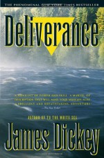 Deliverance (Modern Library 100 Best Novels) - James Dickey