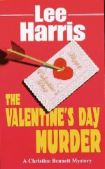 The Valentine's Day Murder - Lee Harris