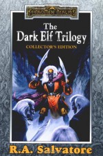 The Dark Elf Trilogy Collector's Edition - R.A. Salvatore