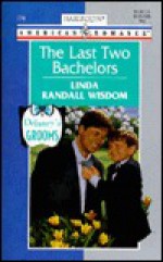 The Last Two Bachelors: Delaney's Grooms - Linda Randall Wisdom