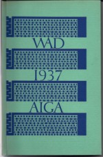 WAD/AIGA, 1937: The Work of W.A. Dwiggins Shown by the American Institute of Graphic Arts at the Gallery of the Architectural League - Paul Hollister, W.A. Dwiggins