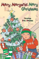 Mary Margaret Mary Christmas - Christine Kole MacLean, Vicky Lowe