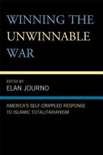 Winning the Unwinnable War - Elan (Ed) Journo, Yaron Brook, Alex Epstein