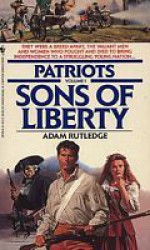 Sons of Liberty - Adam Rutledge, James Reasoner