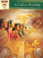 A Call to Worship: 10 Arrangements of Hymns That Inspire Devotion (Alfred's Sacred Performer Collections) - Melody Bober