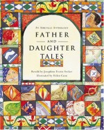 Father and Daughter Tales: An Abbeville Anthology - Josephine Evetts-Secker, Helen Cann