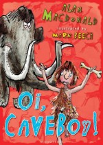 Oi, Caveboy! (Iggy the Urk) - Alan MacDonald, Mark Beech