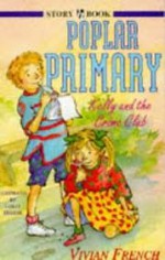 Kelly And The Crime Club (Poplar Primary) - Vivian French, Lesley Harker