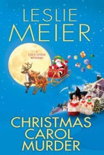 Christmas Carol Murder - Leslie Meier