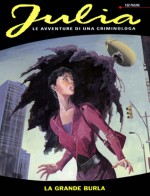 Julia n. 60: La grande burla - Giancarlo Berardi, Maurizio Mantero, Lucio Leoni e Alberto Macagno, Marco Soldi