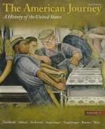 The American Journey: A History of the United States, Volume 2 Reprint (6th Edition) - David R. Goldfield, Carl E. Abbott, Virginia Dejohn Anderson, Jo Ann E. Argersinger, Peter H. Argersinger, William M. Barney, Robert M. Weir