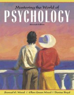 Mastering the World of Psychology - Samuel E. Wood, Denise Boyd, Ellen R. Green Wood