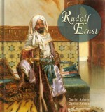 Rudolf Ernst: 50+ Orientalist Paintings - Daniel Ankele, Denise Ankele, Rudolf Ernst