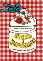 Kuchnia z niespodzianką - Maria Terlikowska