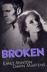 Broken - Emily Minton, Dawn Martens