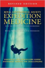 Expedition Medicine - David A. Warrell, Sarah Anderson