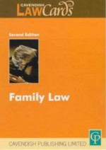 Family Law (Lawcards) - Cavendish, Cavendish Publishing Limited