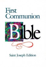 Saint Joseph First Communion Bible-NABRE (St. Joseph) - Catholic Book Publishing Company