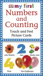 My First Touch & Feel Picture Cards: Numbers & Counting (Touch & Feel) - Jane Yorke