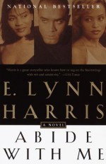 Abide With Me: A Novel - E. Lynn Harris