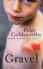 Gravel - Peter Goldsworthy