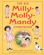 The Big Milly-Molly-Mandy Storybook - Joyce Lankester Brisley, Clara Vulliamy