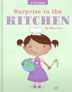 Surprise in the Kitchen - Mary Lee