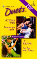 Downhome Darlin' / The Best Man Switch - Victoria Pade, Liz Ireland