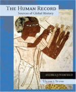 The Human Record: Sources of Global History - Alfred J. Andrea