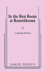 In the Rest Room at Rosenblooms - Ludmilla Bollow