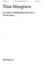 Thea Musgrave: On the Underground, Set 3 - Thea Musgrave