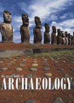 The Great Book of Archaeology - Valeria Manferto, Fabio Bourbon