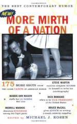 More Mirth of a Nation: The Best Contemporary Humor - Michael J. Rosen