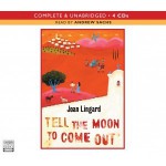 Tell the Moon to Come Out - Joan Lingard