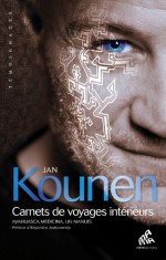 Carnets de voyages intérieurs: Ayahuasca medicina, un manuel (Témoignages) (French Edition) - Jan Kounen