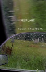 Hydroplane: Fictions - Susan Steinberg