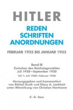 Juli 1928 - Februar 1929 - Adolf Hitler, Barbel Dusik, Klaus A. Lankheit