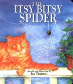 The Itsy Bitsy Spider - Iza Trapani